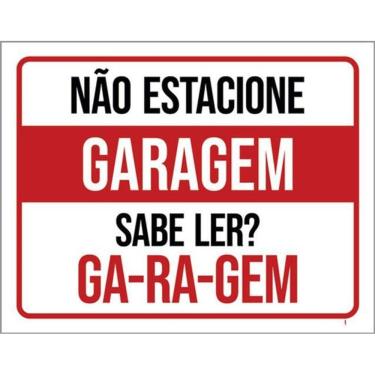 Imagem de Kit 3 Placas De Sinalização - Garagem Não Estacione Sabe Ler