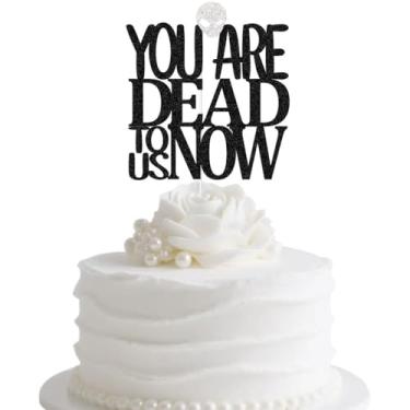 Imagem de You're Dead To Us Now Topo de bolo, decorações de festa engraçadas para ir embora/aposentadoria/adeus Felicia/Adeus/Divorciado suprimentos para festa preto prata glitter