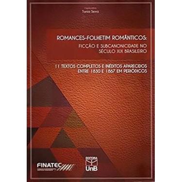 Imagem de Romances-folhetim românticos: ficção e subcanonicidade no século XIX b