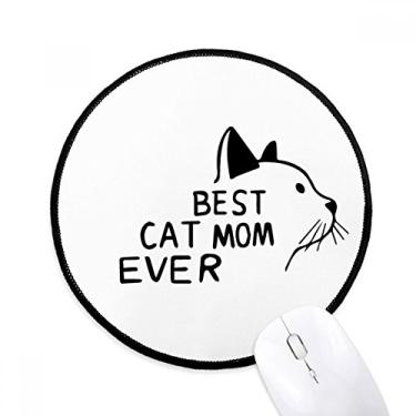 Imagem de DIYthinker Best Cat Mom Ever Quote DIY Design Mouse Pad Desktop Office Tapete Redondo para Computador