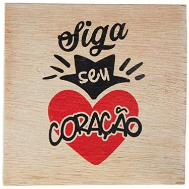 Imagem de Arte Maníacos Bloco em madeira Siga Seu Coração - 15x15cm