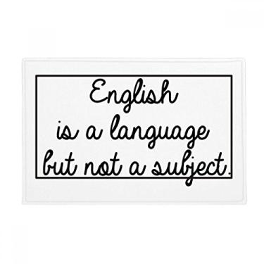 Imagem de DIYthinker Tapete antiderrapante para porta de banheiro com citação inglês is a Language but not a Subject