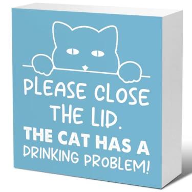 Imagem de LVQHI Placas Engraçadas De Bloco Madeira Para Banheiro, Feche A Tampa, Gato Tem Problema Com Bebida, Placa Caixa Prateleira, Mesa Mesa, Decoração Rústica Azul