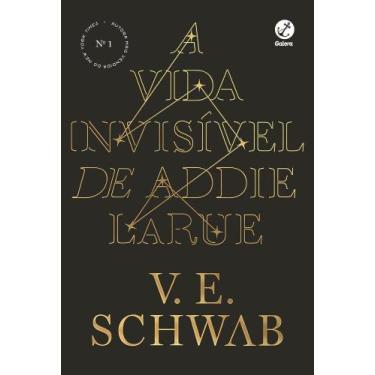 Imagem de Livro A Vida Invisível de Addie LaRue V.E. Schwab