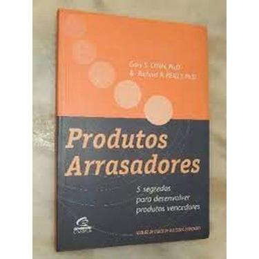 Imagem de Produtos arrasadores - 5 segredos para desenvolver produtos vencedores