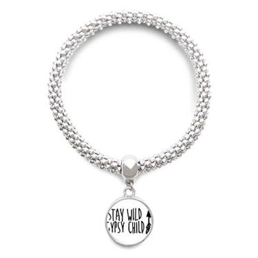 Imagem de DIYthinker Pulseira de prata com pingente redondo Keep Wild Gypsy com citação infantil