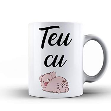 Imagem de Caneca Teu Cu Com O Cu Do Porquinho Frase Engraçada Divertida - Promoção