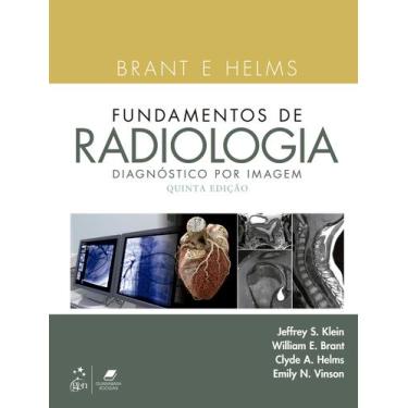 Imagem de Livro - Brant e Helms Fundamentos de Radiologia - Diagnóstico por Imag