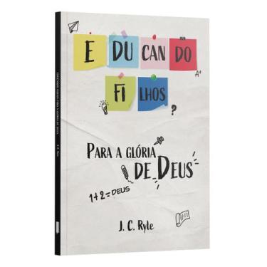Imagem de Livro - Educando Filhos para Glória de Deus