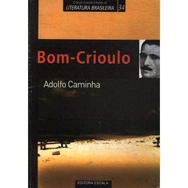 Imagem de Col. Grandes Mestres da Lit Bras. O Bom Crioulo - ESCALA EDITORA - LAF