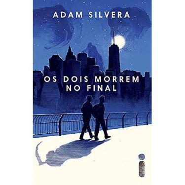 Imagem de Livro Os Dois Morrem No Final Adam Silvera