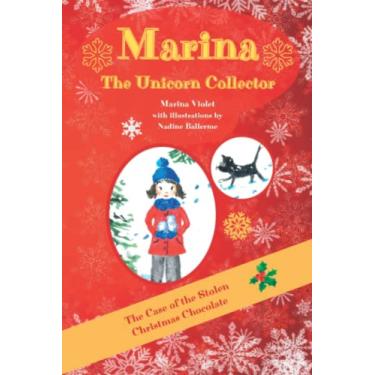 Imagem de Marina The Unicorn Collector: The Case of the Stolen Christmas Chocolate