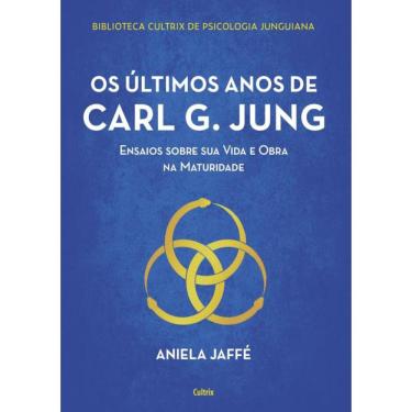 Imagem de Ultimos Anos De Carl G. Jung, Os
