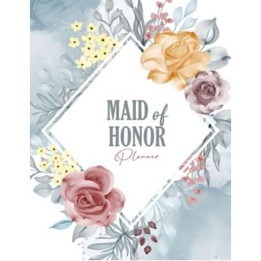 Imagem de Maid of Honor Planner: Wedding Organizer for Scheduling Important Dates, and Appointments | for Bridesmaid | Large Format for easy Planning Best Wedding Day, 8.5x11”