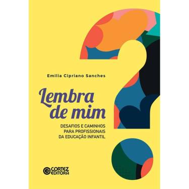 Imagem de Lembra de mim?: desafios e caminhos para profissionais da Educação Infantil