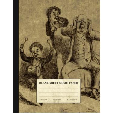 Imagem de Blank Sheet Music Paper: Vintage Style Staff Music Manuscript Notebook for Students, Teachers, Lessons, Practice & Class. 12 Staves 8.5 x 11". Funny Noisy Kids Cover