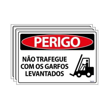 Imagem de Combo 3 Placas De Sinalização Perigo Não Trafegue Com Os Garfos Levant