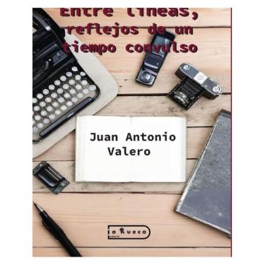 Imagem de Entre líneas, reflejos de un tiempo convulso - Espanhol