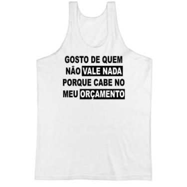 Imagem de Camiseta Regata Gosto de quem nao vale nada - Alearts, GG