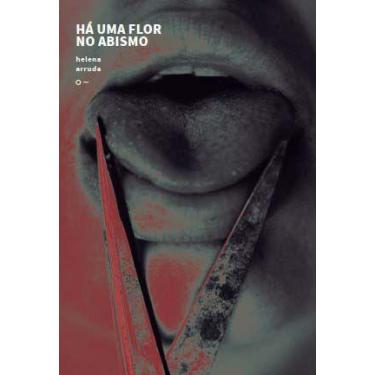 Imagem de Há UMA FLOR NO ABISMO - URUTAU EDITORA