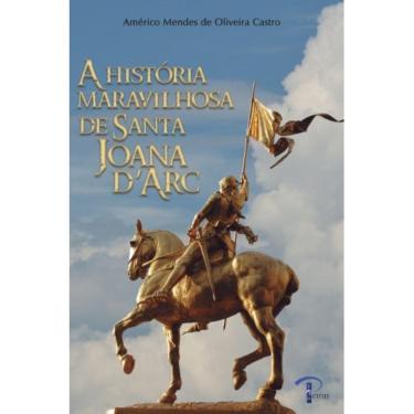 Imagem de A Historia Maravilhosa de Santa Joana D´Arc
