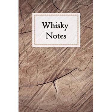 Imagem de Whisky Notes: Whisky-Tasting-Buch I 80 Seiten Softcover I Notizbuch mit Bewertungsformular I Für jeden Whiskyliebhaber ein Must-Have I Geschenkidee zu ... Begleiter für jedes Whisky-Tasting I