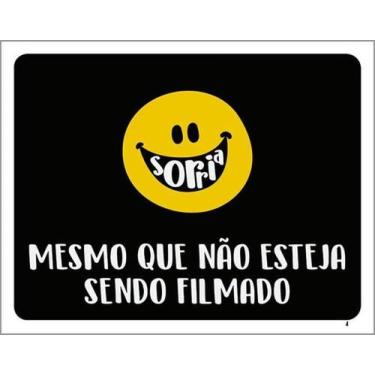 Imagem de Kit 3 Placas Mesmo Que Não Esteja Filmado - Sinalizo
