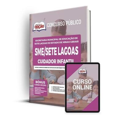 Imagem de Apostila SME Sete Lagoas - MG - Cuidador Infantil - Apostilas Opção