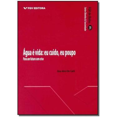 Imagem de Água é Vida - Eu Cuido, Eu Poupo Sortido - FGV, Sortido