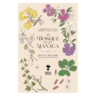 Imagem de Aprendendo botânica brasileira com os amigos: no bosque do seu manacá 