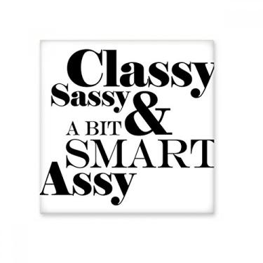 Imagem de Decalque brilhante de azulejo de cerâmica com citação elegante Sassy & A Bit Smart Assy