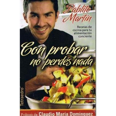 Imagem de Con Probar No Perdés Nada