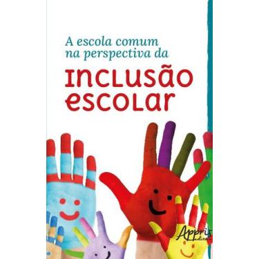 Imagem de Livro - A Escola Comum na Perspectiva da Inclusão Escolar