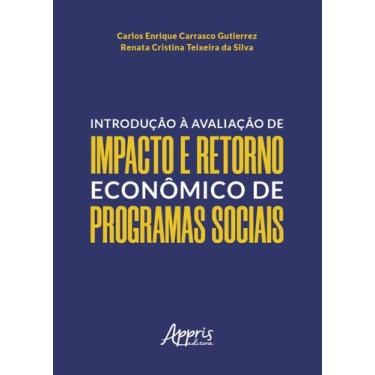 Imagem de Livro - Introdução à avaliação de impacto e retorno econômico de progr