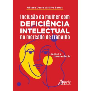 Imagem de Livro - Inclusão da Mulher com Deficiência Intelectual no Mercado de T