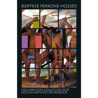 Imagem de Festa e Guerra: Movimentos Coletivos dos Povos Nativos da America - Ed