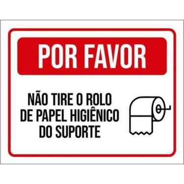 Imagem de Kit 10 Placas Por Favor Não Tire Papel Higiênico Suporte - Sinalizo