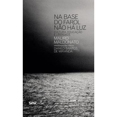 Imagem de Livro - Na base do farol não há luz