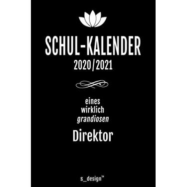 Imagem de Schulplaner Lehrer-Kalender 2020/2021 für Direktor/Schuldirektor: Wochen-Kalender von August 2020 bis August 2021 inkl. vielen Extra-Übersichten [Schul-Kalender/Termin-Planer/Lehrer Notizbuch]
