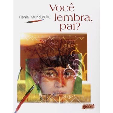 Imagem de Livro - Você Lembra, Pai? - Daniel Munduruku