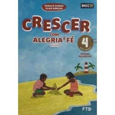 Imagem de Conjunto Crescer Com Alegria e Fé Efai 4º Ano - FTD, 3