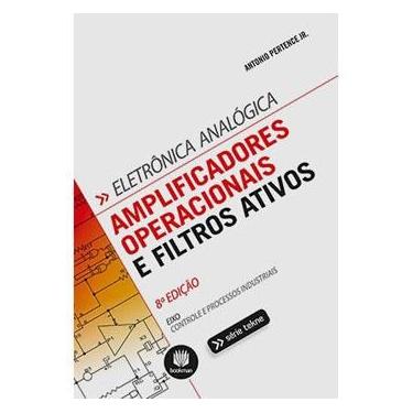 Imagem de Livro - Amplificadores Operacionais e Filtros Ativos - Antonio Pertence Júnior
