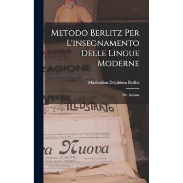 Imagem de Metodo Berlitz Per L'insegnamento Delle Lingue Moderne: Pte. Italiana