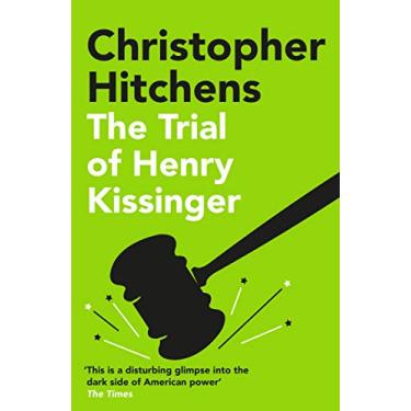 Imagem de The Trial of Henry Kissinger: Christopher Hitchens