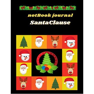 Imagem de Santa Clause notBook journal: 8.5 x 11 inches 150 pages paperback notbook