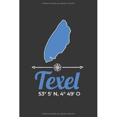 Imagem de Texel Notizbuch: Texel Koordinaten Niederlande Holland Westfriesische Inseln Reise Urlaub / 6x9 Zoll / 120 gepunktete Seiten