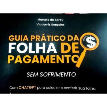 Imagem de Guia Pratico da Folha de Pagamento sem Sofrimento - BIT MATRIX TECNOLO