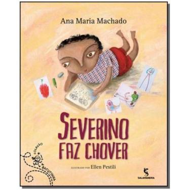 Imagem de Livro Severino faz Chover - Ana Maria Machado