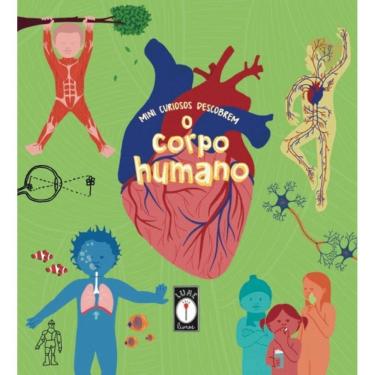 Imagem de Mini Curiosos Descobrem o Corpo Humano