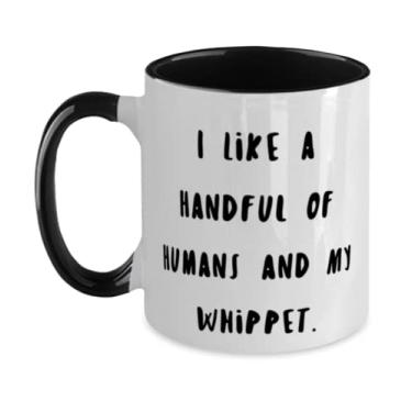 Imagem de Presentes de cachorro Whippet para amantes de cães, I Like a Handful of Humans and My Whippet, caneca exclusiva de dois tons de 325 ml, xícara de amigos